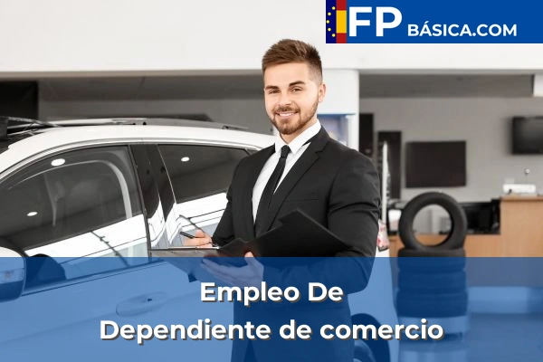 Formación Profesional Básica 98 Dependiente de comercio