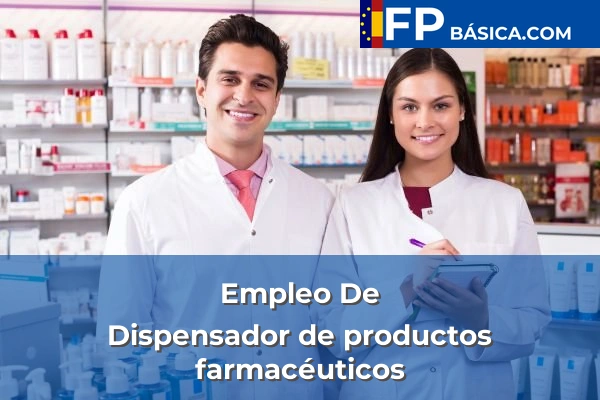 Formación Profesional Básica 100 Dispensador de productos farmacéuticos