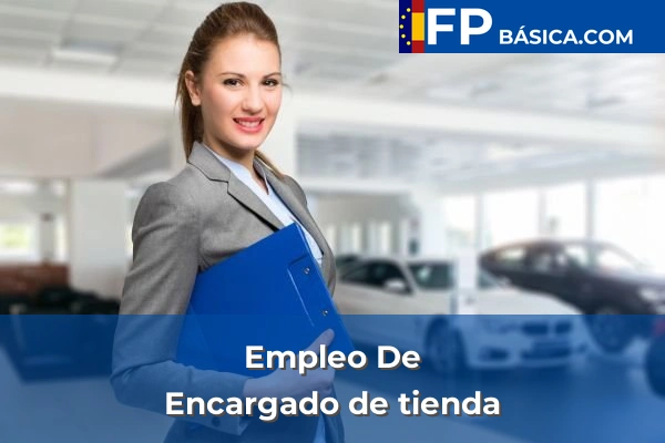 Formación Profesional Básica 106 Encargado de tienda