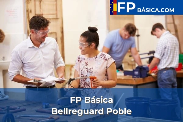 FP Básica en Cogullada 76 FP Básica en Bellreguard Poble
