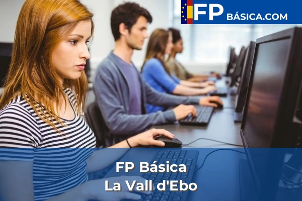FP Básica en Pinoso 91 FP Básica en La Vall d'Ebo