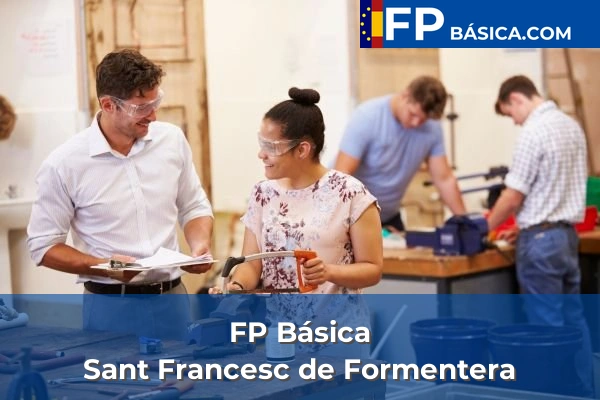 FP Básica en Baleares 48 FP Básica en Sant Francesc de Formentera