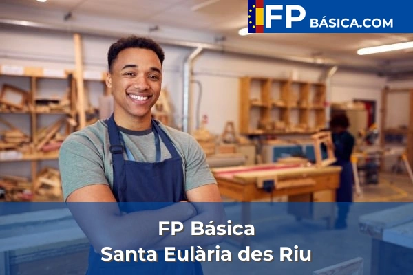FP Básica en Baleares 52 FP Básica en Santa Eulària des Riu